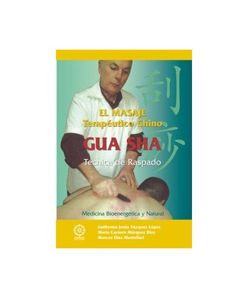 EL MASAJE TERAPEUTICO CHINO GUA SHA