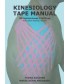 KINESIOLOGY TAPE MANUAL 80 APLICACIONES PRACTICAS