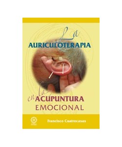 LA AURICULOTERAPIA EN LA ACUPUNTURA EMOCIONAL