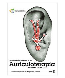 INTRODUCCION PRACTICA A LA AURICULOTERAPIA SISTEMA NOACK