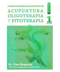 ACUPUNTURA. OLIGOTERAPIA Y FITOTERAPIA VOL 1