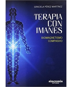 TERAPIA CON IMANES - Biomagnetismo compasivo