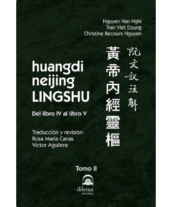 Huangdi Neijing Lingshu. Tomo III Del libro IVal libro V