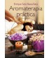 AROMATERAPIA PRÁCTICA (+DVD)