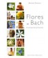 FLORES DE BACH. UNA TERAPIA DE LAS EMOCIONES