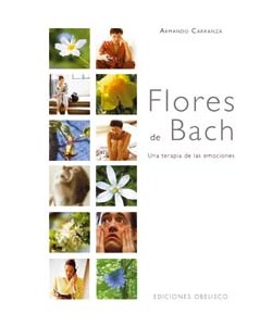 FLORES DE BACH. UNA TERAPIA DE LAS EMOCIONES