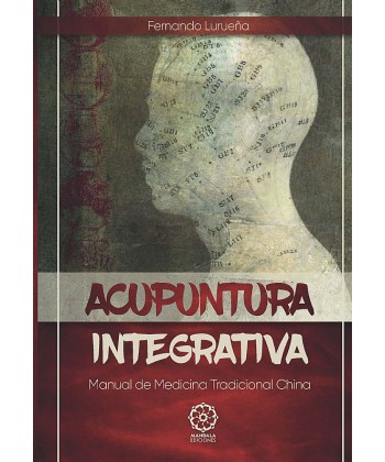 Acupuntura Integrativa (Manual de Medicina Tradicional China)