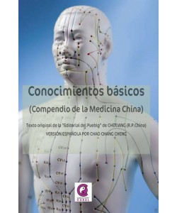 CONOCIMIENTOS BASICOS: COMPENDIO DE LA MEDICINA CHINA (CHAO CHANG CHENG)