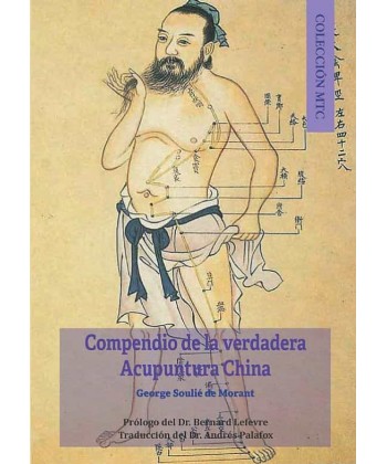COMPENDIO DE LA VERDADERA ACUPUNTURA CHINA (GEORGE SOULIE DE MORANT)