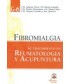 FIBROMIALGIA: SU TRATAMIENTO EN REUMATOLOGIA Y ACUPUNTURA