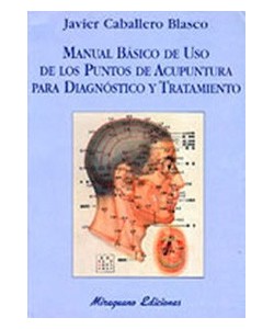 MANUAL BASICO DE USO DE LOS PUNTOS DE ACUPUNTURA