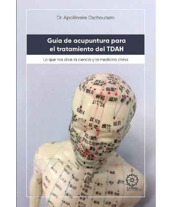 Guía de acupuntura para el tratamiento del TDAH