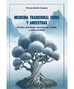 Medicina Tradicional China y Ancestras