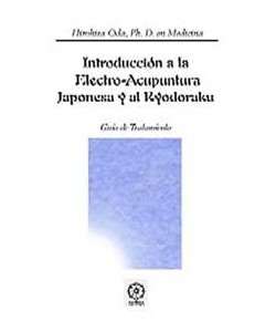 INTRODUCCION A LA ELECTRO-ACUPUNTURA JAPONESA Y AL RYODORAKU