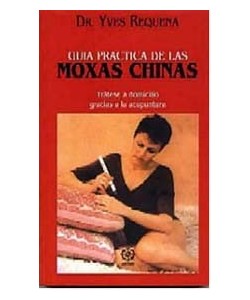 GUIA PRACTICA DE LAS MOXAS CHINAS