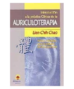 INTRODUCCION A LA PRACTICA CLINICA DE LA AURICULOTERAPIA