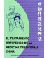 EL TRATAMIENTO ORTOPEDICO DE LA MEDICINA TRADICIONAL CHINA