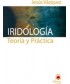 IRIDOLOGIA, TEORIA Y PRACTICA