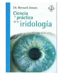 CIENCIA Y PRACTICA DE LA IRIDOLOGIA