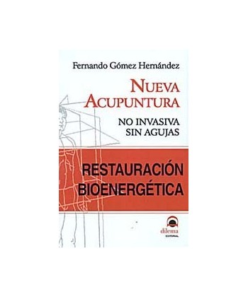 NUEVA ACUPUNTURA, RESTAURACION BIOENERGETICA