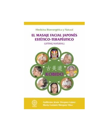 KOBIDO EL MASAJE FACIAL JAPONES ESTETICO-TERAPEUTICO