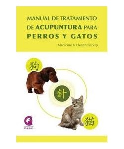 MANUAL DE TRATAMIENTO DE ACUPUNTURA PARA PERROS Y GATOS