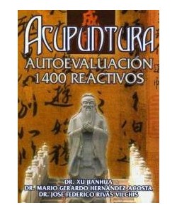 ACUPUNTURA AUTOEVALUACION 1400 REACTIVOS