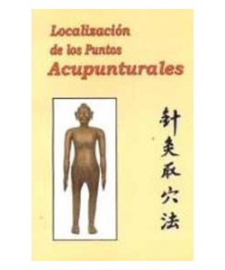 LOCALIZACION DE LOS PUNTOS ACUPUNTURALES