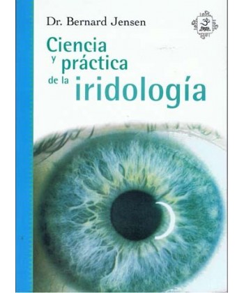 LIBRO CIENCIA Y PRACTICA DE LA IRIDOLOGIA