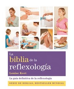 LA BIBLIA DE LA REFLEXOLOGIA