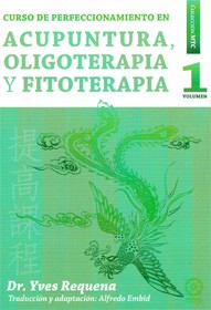 ACUPUNTURA. OLIGOTERAPIA Y FITOTERAPIA VOL 1