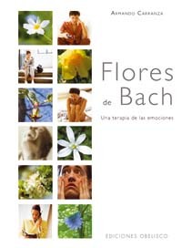 FLORES DE BACH. UNA TERAPIA DE LAS EMOCIONES